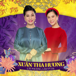 Cát Phượng & Lâm Vỹ Dạ - Xuân Tha Hương