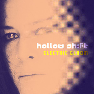 Electric Gloom by Hollow Shift