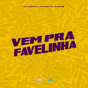 Vem pra Favelinha