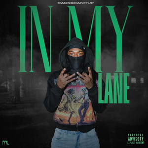 In My Lane by RacksRanItUp