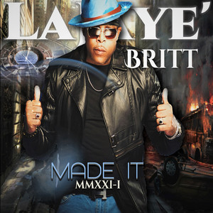 Made It MMXXI-I - song and lyrics by LaJaye' Britt | Spotify