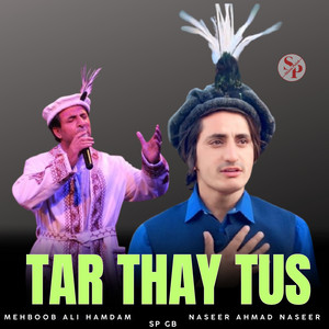 Sp Gb - Tar Thay Tus (feat. Naseer Ahmad Naseer & Mehboob Ali Hamdam)