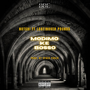 Notshi - Modimo Ke Bosso (feat. Loatinover Pounds)