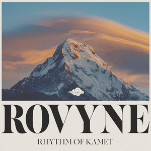 Rhythm of Kamet by Rovyne