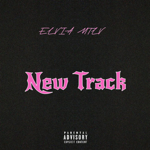 new track by ELVIA MTLV