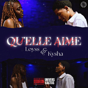 Loyss Brown - Qu’elle aime (feat. Kysha)