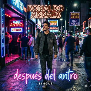 Después del Antro by Ronaldo arraez