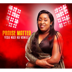 Praise Mattea - Yesu Ndzi Kuvonile