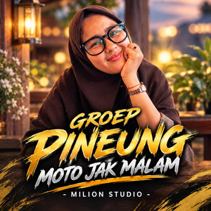 GROEP PINEUNG MOTO JAK MALAM by MILION STUDIO