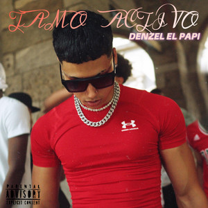 Denzel el Papi - Tamo Activo