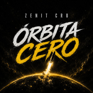 Órbita Cero by Zenit Cru