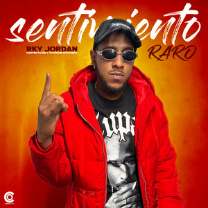 Sentimiento Raro by RKY JORDAN