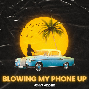 Blowing My Phone Up by Kevin McDaid