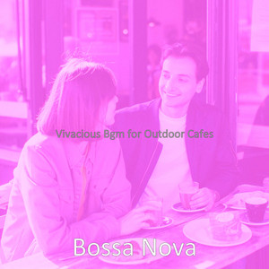 Vivacious Bgm for Outdoor Cafes album