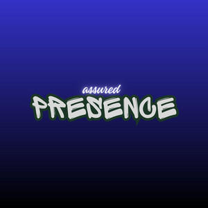 Presence Assured by Oyejan