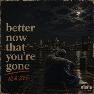 Better now that you're gone