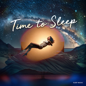 Time to Sleep - Album by Sleep Music | Spotify