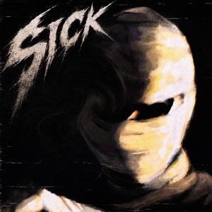 Sick by SXGNALNXNE