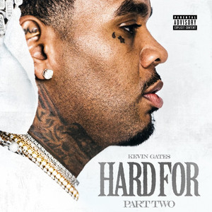 Kevin Gates - Hard For Pt. 2 (Many Times)