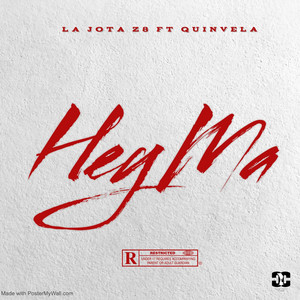 Hey Ma by La Jota Z8, Quinvela