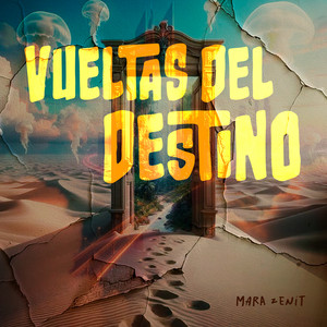 Vueltas del Destino by Mara Zenit