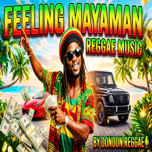 Feeling Mayaman by Dondon Reggae