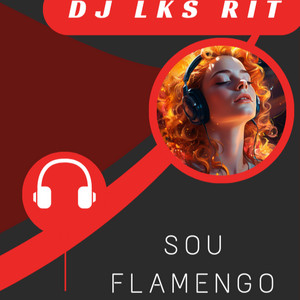 DJ LKS RIT - Sou Flamengo