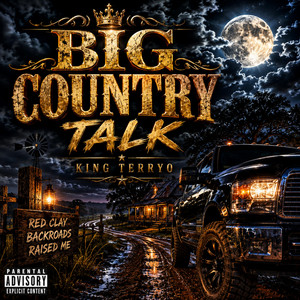 Big Country Talk by King Terryo