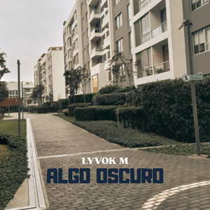 Algo Oscuro by LYVOK M