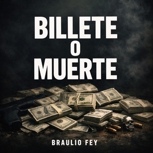 Billete o Muerte by Braulio fey