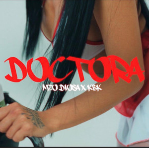 DOCTORA by DIOSA MZO, KBK