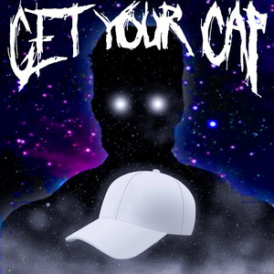 GET YOUR CAP - Slowed by gqtis