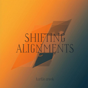 shifting alignments - solo ambient version by turtle creek