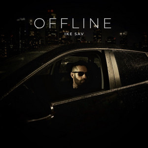 Offline by Ike Sav