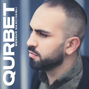 Mensur Naxcivanli - Qurbet