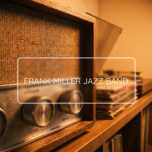 The House on 8th Street by Frank Miller Jazz Band