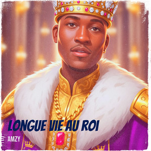 Longue vie au roi by Amzy