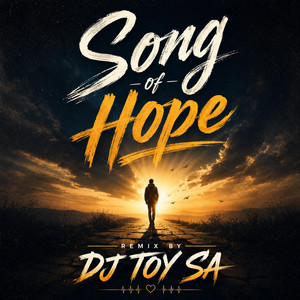 Song Of Hope - Special Version by DJ TOY SA