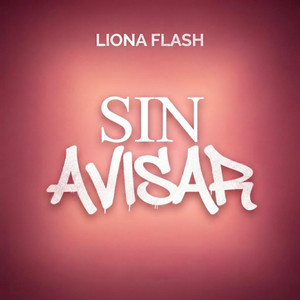 Sin Avisar by Liona Flash