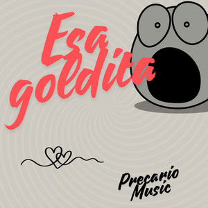 Esa goldita by Precario Music