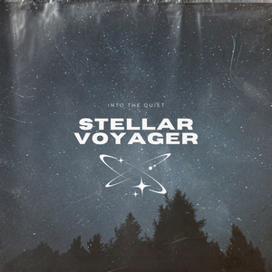 Into the Quiet by Stellar Voyager