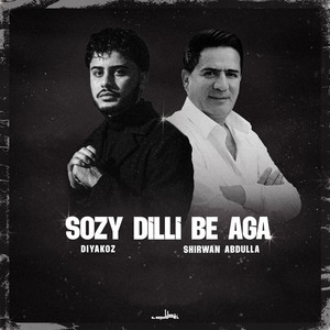 Diyakoz & Shirwan Abdulla - Sozy Dill