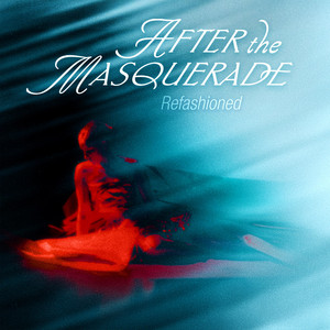 After the Masquerade - Refashioned by Shaela Miller