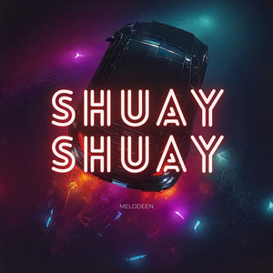 SHUAY SHUAY