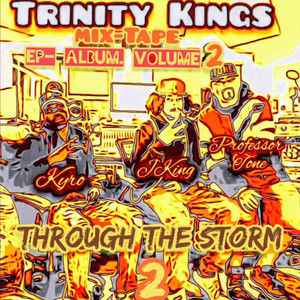 Professor Tone & Family/ Trinity Kings - My Life Sentence