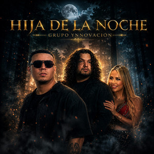Hija De La Noche by Grupo Ynnovacion