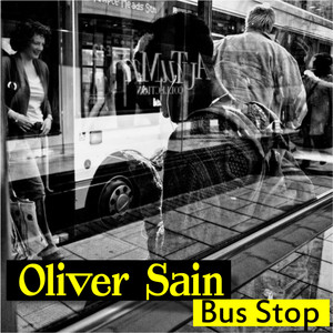 Bus Stop - Remastered by Oliver Sain
