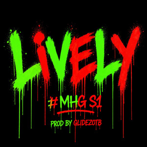 #MHG S1 x LIVELY by #MHG S1