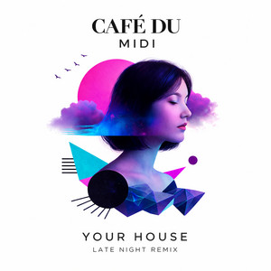 Your House - Late Night Remix - Extended by Café Du MIDI, Simon Field