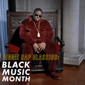 Biggie Rap Classics: Black Music Month